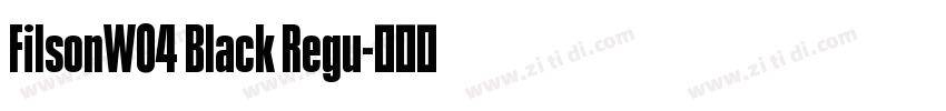 FilsonW04 Black Regu字体转换